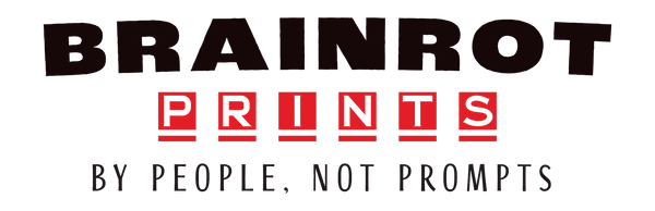 Brainrot Prints